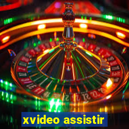 xvideo assistir